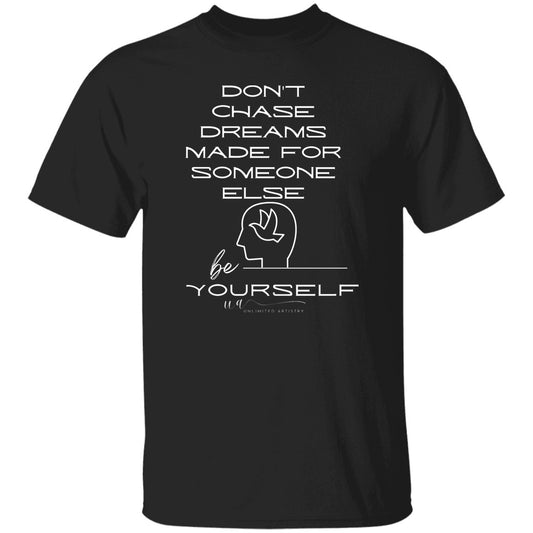 Be Yourself T-Shirt - UnlimitedArtistry