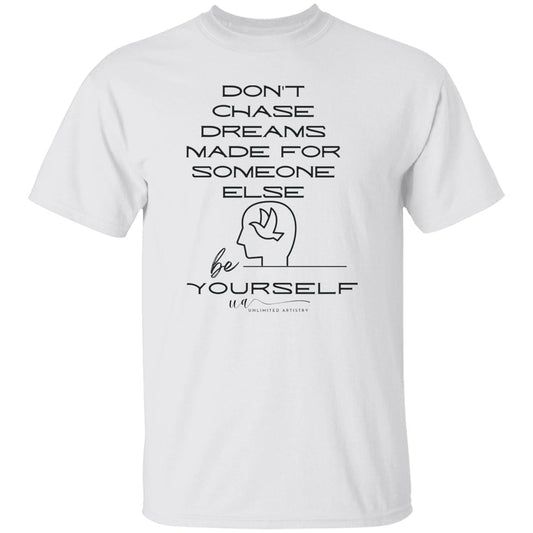 Be Yourself T-Shirt - UnlimitedArtistry